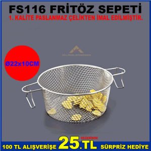 FS116 FRİTÖZ SEPETİ 1.SINIF PASLANMAZ ÇELİKTEN İMAL EDİLMİŞTİR