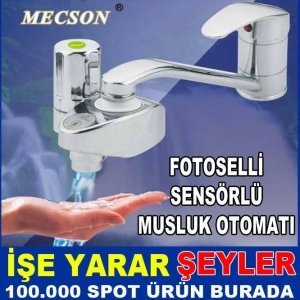 TASARRUF İÇİN MUSLUĞU FOTOSELLİ YAPIP RAHAT EDİN