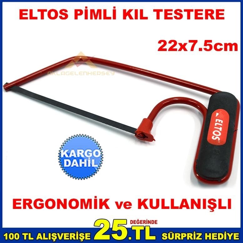 ERGONOMİK ve KULLANIŞLI PİMLİ ELTOS KIL TESTERE
