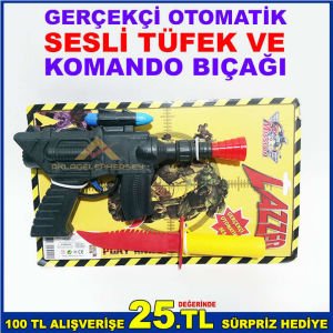 GERÇEKÇİ OTOMATİK SESLİ TÜFEK VE KOMANDO BIÇAĞI