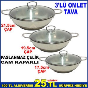 17.5cm-19.5cm-21.5cm ÇAPINDA 3LÜ OMLET TAVA CAM KAPAKLI İÇ İÇE GİREN PASLANMAZ ÇELİK OMLET TAVA