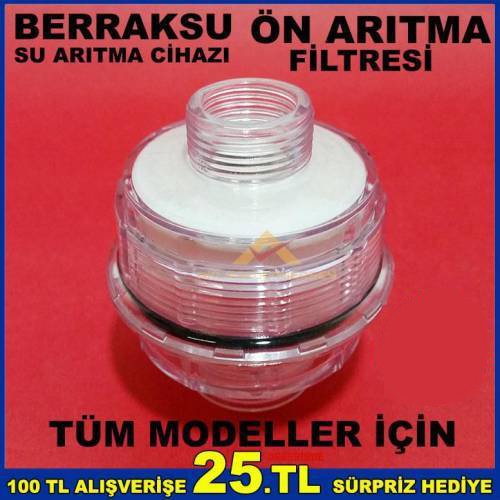 Tüm Berraksu Arıtma Cihazları Ön Arıtma Filtresi