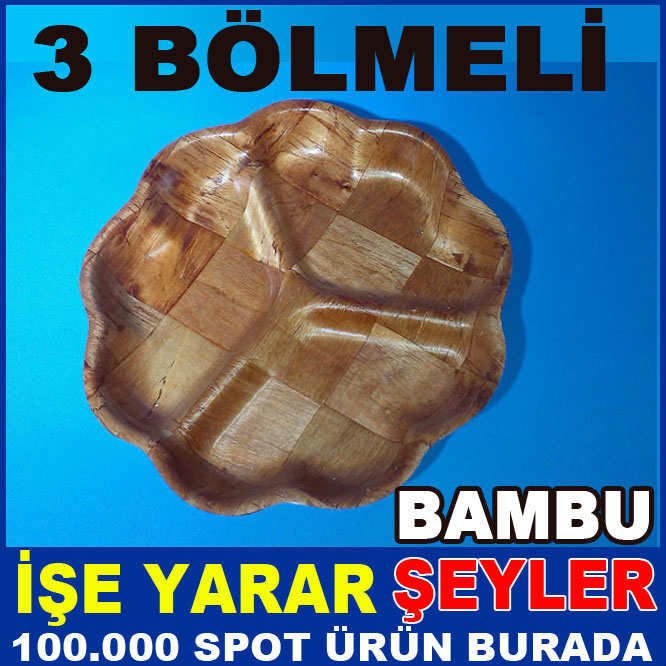 3 BÖLMELİ ORJİNAL BAMBU ÇEREZLİK TABAK KASE