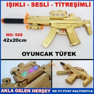 SESLİ IŞIKLI TİTREŞİMLİ NO-568 OYUNCAK TÜFEK