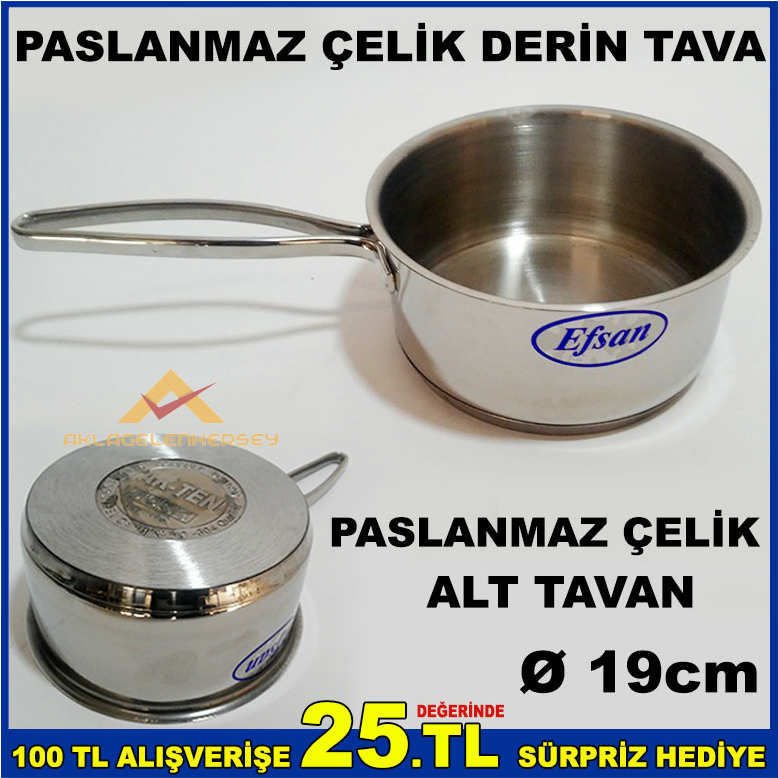 19cm PASLANMAZ ÇELİK DERİN TAVA ÇELİK ALT TABAN