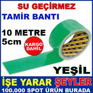 YEŞL RENK 10metre 5cm SU GEÇİRMEZ TAMİR BANTI KD