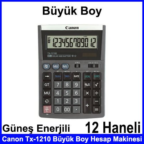 Canon TX-1210E Klavye Tuşlu Büyük boy 12 haneli güneş enerjili Hesap Makinesi