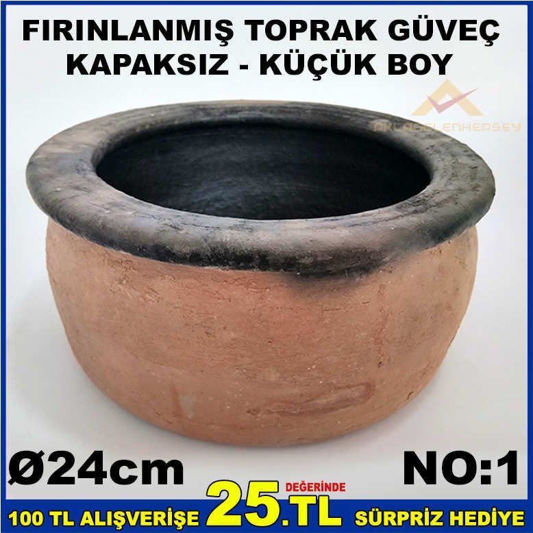 24cm KÜÇÜK BOY KAPAKSIZ FIRINLANMIŞ TOPRAK GÜVEÇ