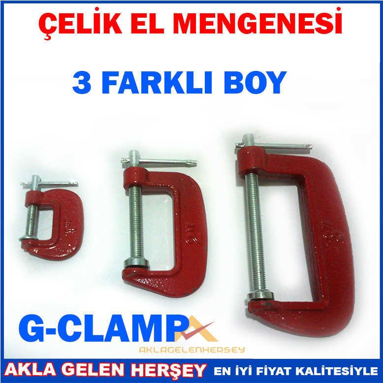 ÇELİK SIKIŞTIRMA MENGENESİ 3 FARKLI BOYDA 3 ADET ÇELİK MENGENE G-CLAMP ÇELİK-DÖKÜM EL MENGENESİ SET