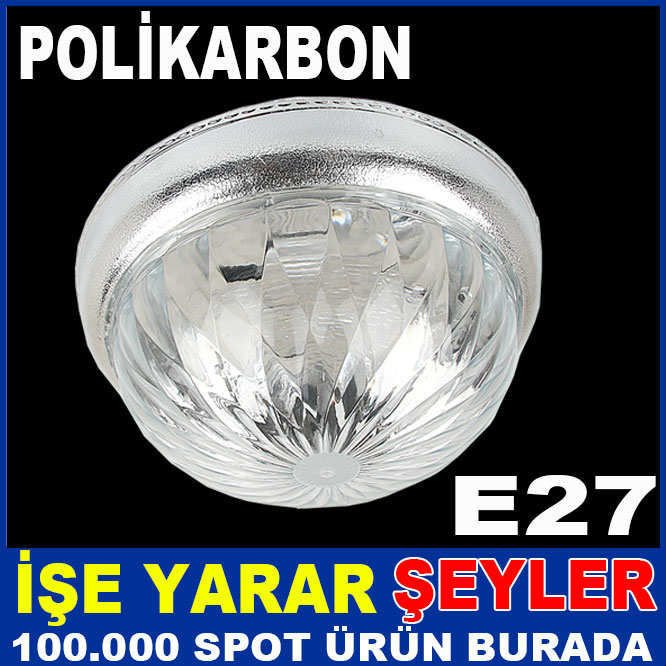 POLİKARBON KIRILMAZ ELMAS İNCİ TAVAN ARMATÜRÜ