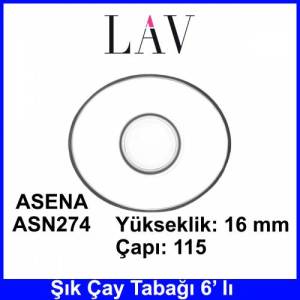 LAV ASENA ASN274 6'LI ÇAY TABAĞI VAZGEÇİLMEZ İNCE BELLİ İÇİN