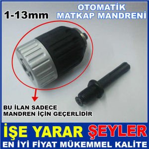 YENİ MODEL 1-13mm TAM OTOMATİK MATKAP MANDRENİ