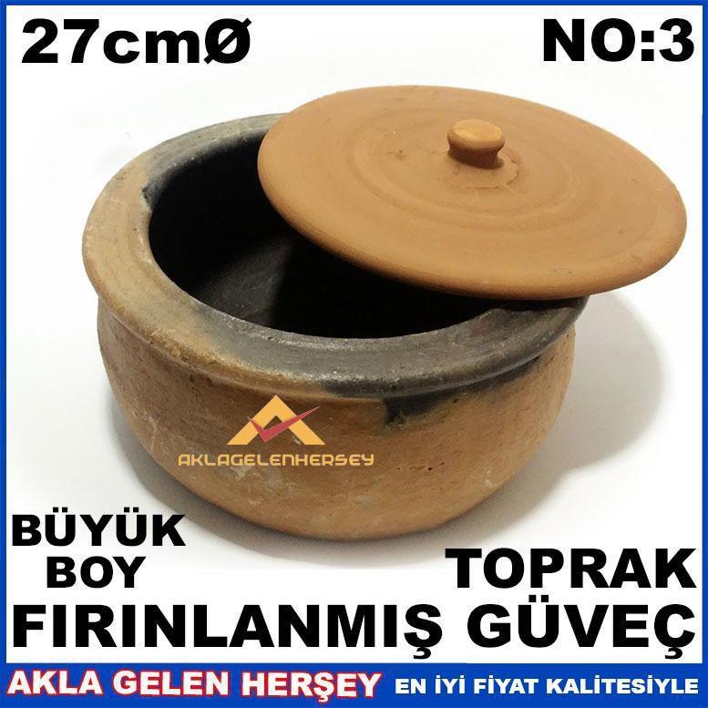 27cm BÜYÜK BOY FIRINLANMIŞ TOPRAK GÜVEÇ NO3