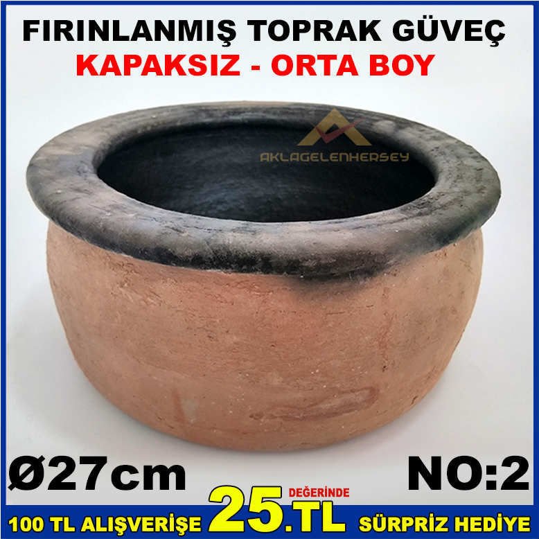 27cm ORTA BOY KAPAKSIZ FIRINLANMIŞ TOPRAK GÜVEÇ