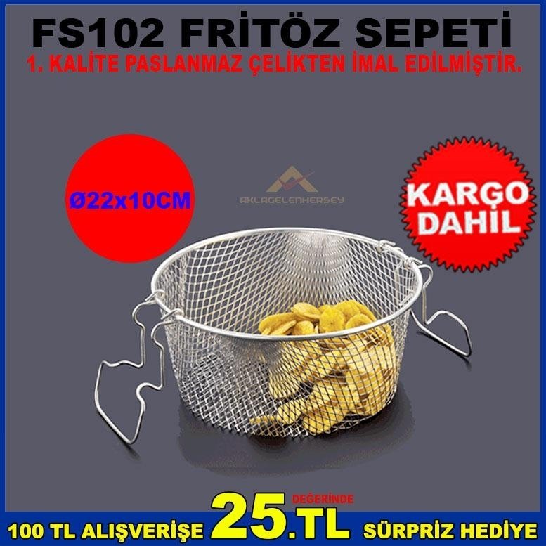FS102 FRİTÖZ SEPETİ 1.SINIF PASLANMAZ ÇELİKTEN İMAL EDİLMİŞTİR