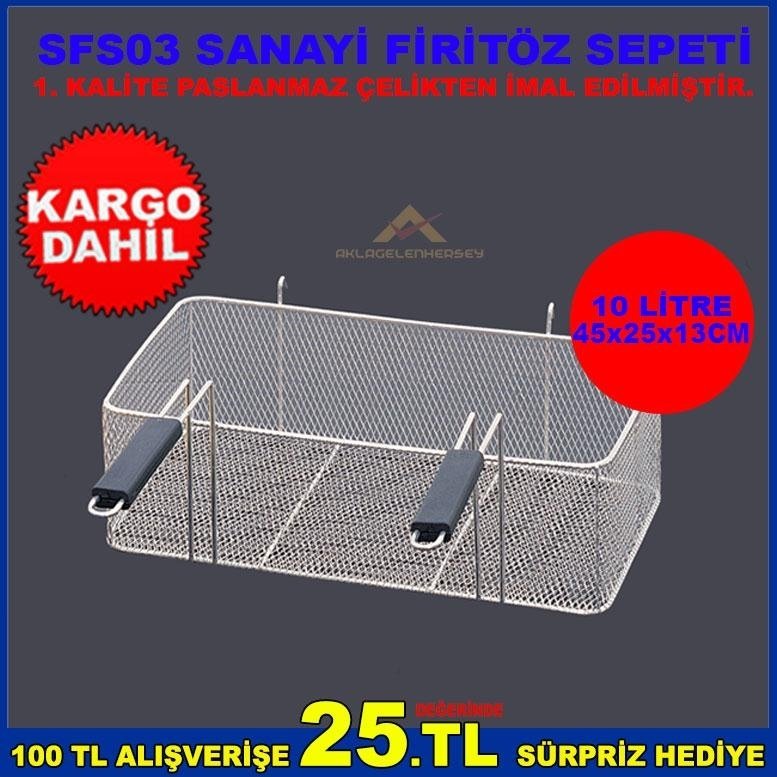 SFS03 SANAYİ FİRİTÖZ SEPETİ 1.SINIF PASLANMAZ ÇELİK