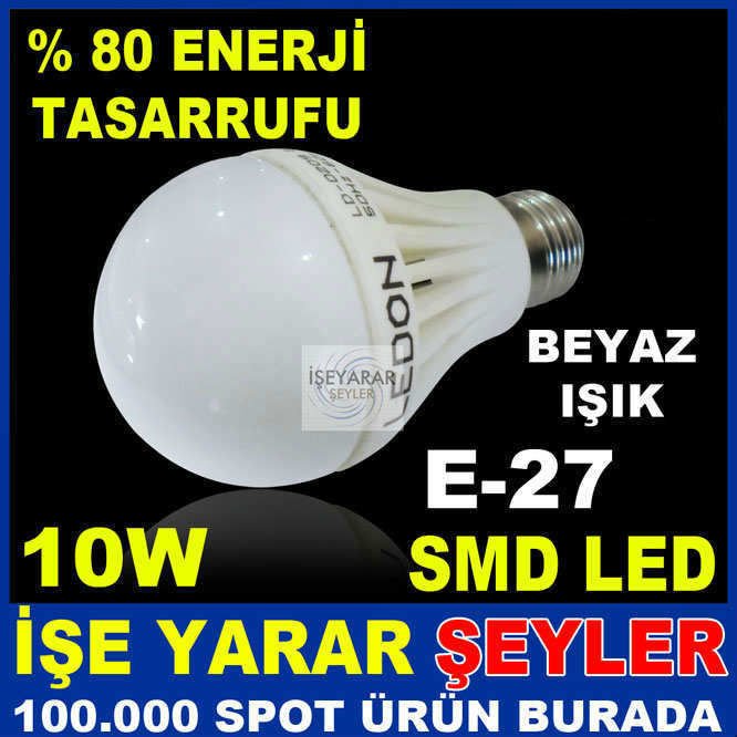 E-27 %80 ENERJİ TASARRUFLU 10W SMD LED AMPUL